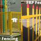 Our Guide to Selecting Affordable Fiber Reinforced Plastic Fencing