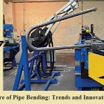 Shaping the Future of Pipe Bending